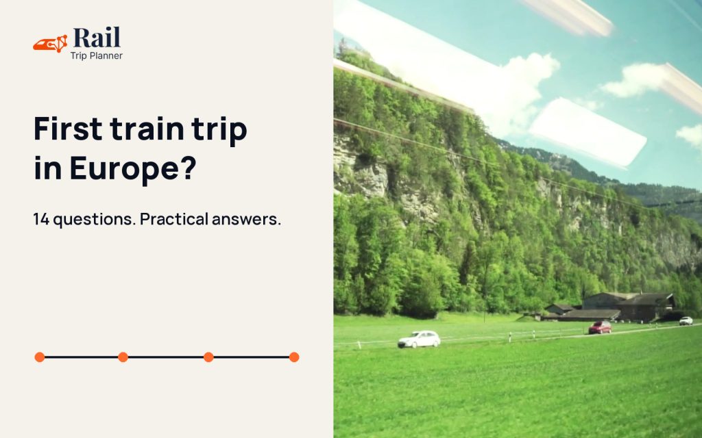 First train trip in Europe: 14 questions and practical answers, beside a view through a train window.